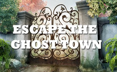 Escape The Ghost Town