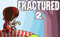 Fractured 2