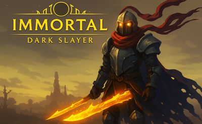 Immortal Dark Slayer