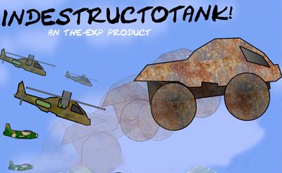 IndestructoTank!