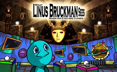 What Linus Bruckman Sees When His Eyes Are Closed