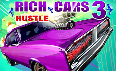 Rich Cars 3: Hustle