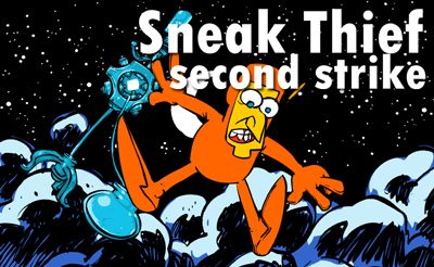 Sneak Tief: Second Strike