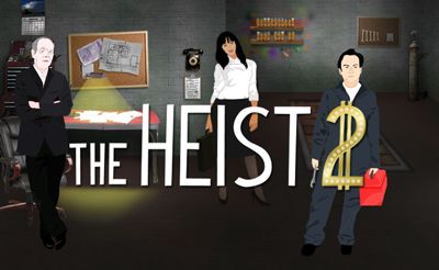 The Heist 2